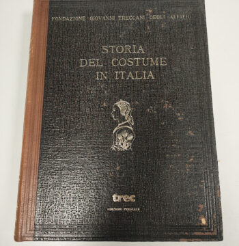 Enciclopedia Storia del Costume in Italia Treccani Volume 1 1964