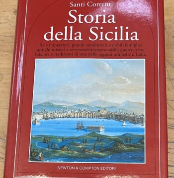Libro "Storia della Sicilia" - Santi Correnti - Newton & Compton Editori 2001