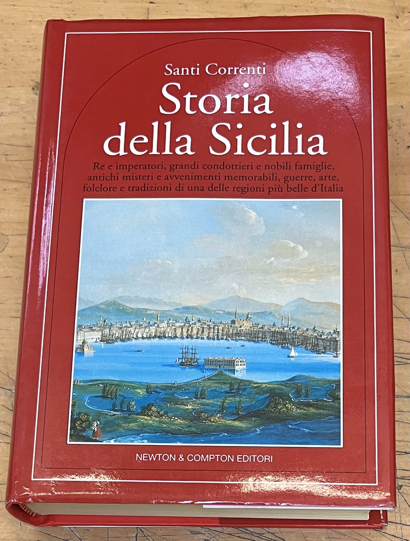 Libro "Storia della Sicilia" - Santi Correnti - Newton & Compton Editori 2001