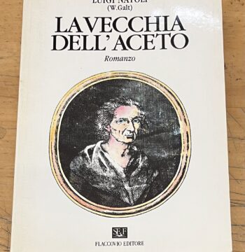 Libro "La Vecchia dell'Aceto" - Luigi Natoli (W. Galt) - Flaccovio Editore 1991