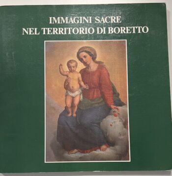 Libro "Immagini Sacre del Territorio di Boretto - Luoghi Minori di Culto" - Editrice Castello - Viadana - 1986