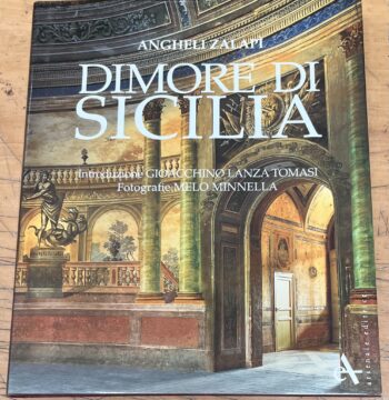 Libro "Dimore di Sicilia" - Angheli Zalapì - Arsenale Editrice 2004