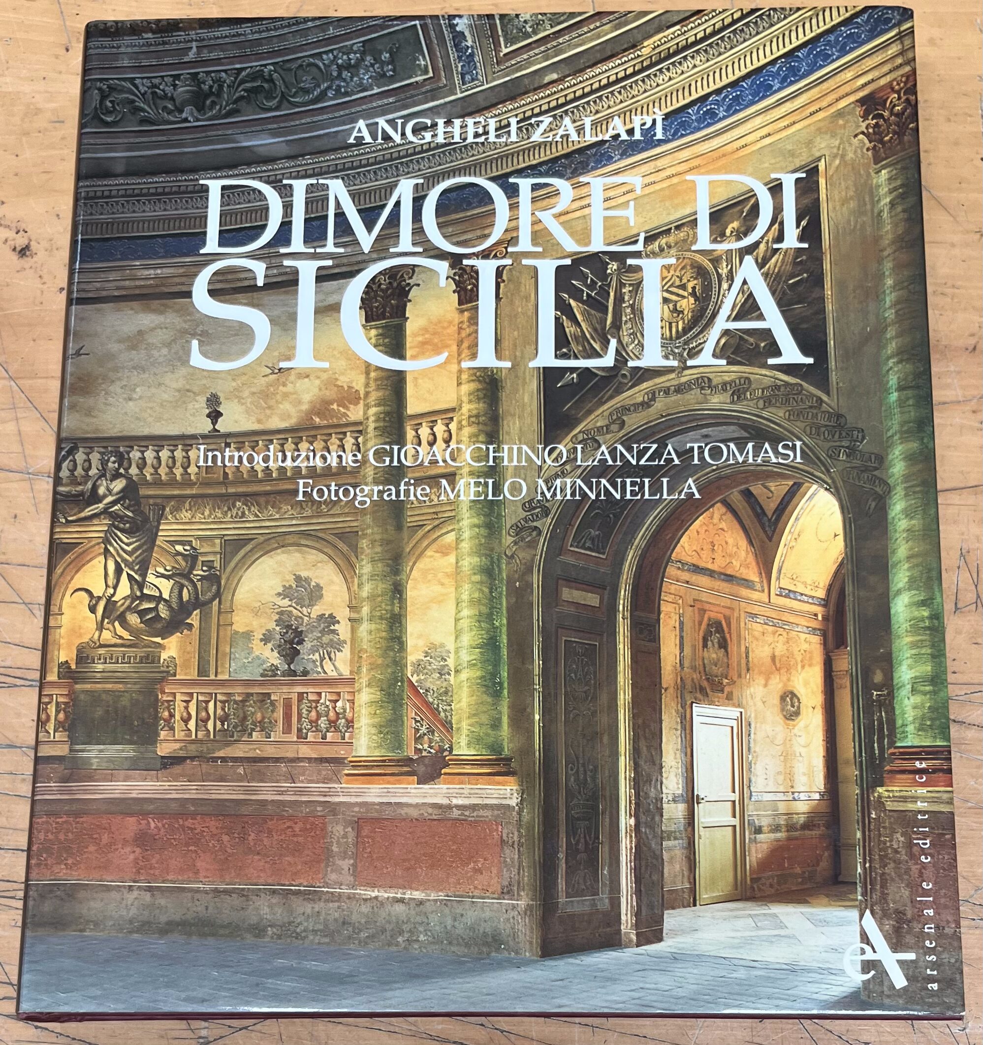 Libro "Dimore di Sicilia" - Angheli Zalapì - Arsenale Editrice 2004