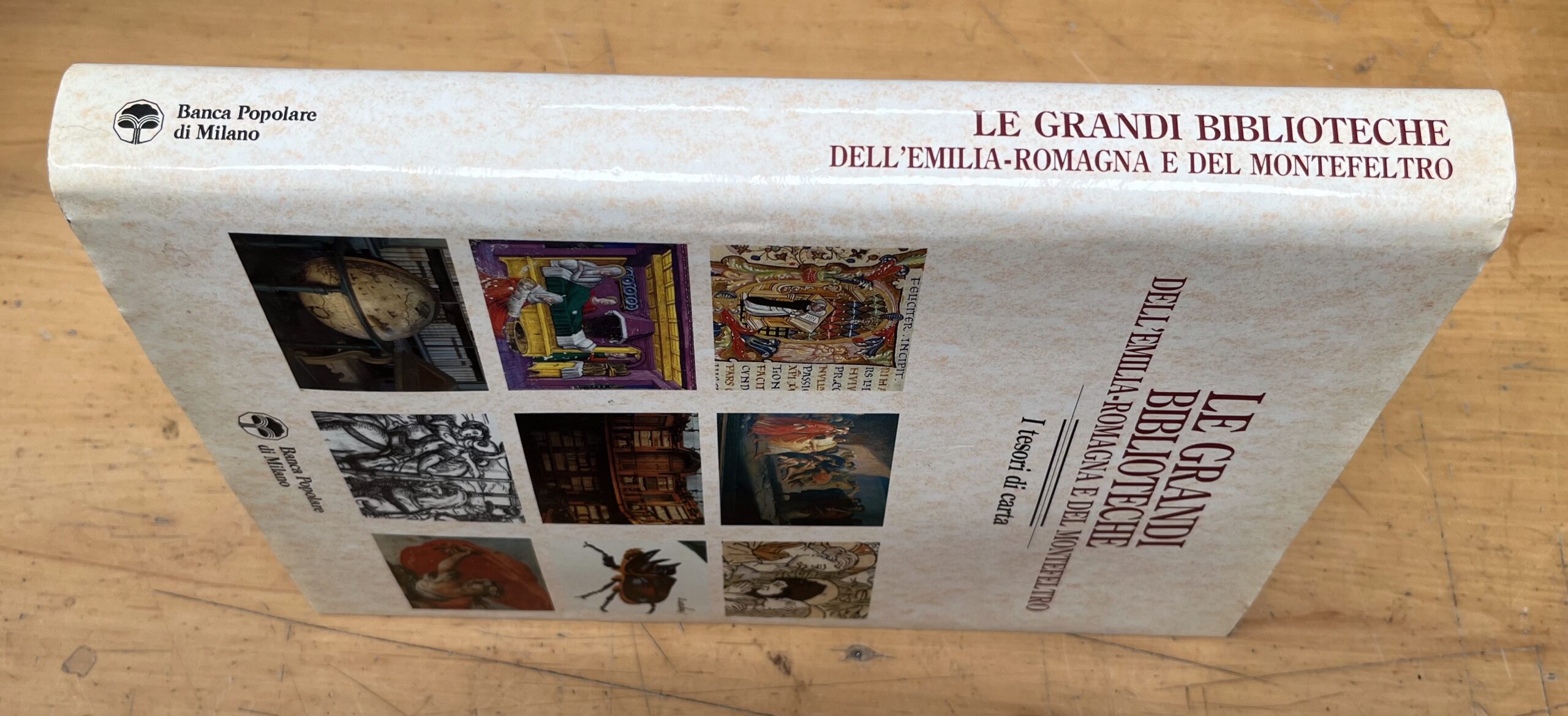 Libro "Le Grandi Biblioteche dell'Emilia-Romagna e del Montefeltro - I Tesori di Carta" - Banca Popolare di Milano - Grafis Edizioni 1991