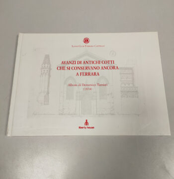 Libro Avanzi di Antichi Cotti che si Conservano ancora a Ferrara 1995