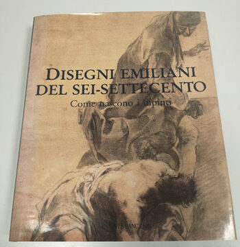 Libro Disegni Emiliani del Sei-Settecento Come Nascono i Dipinti 1991