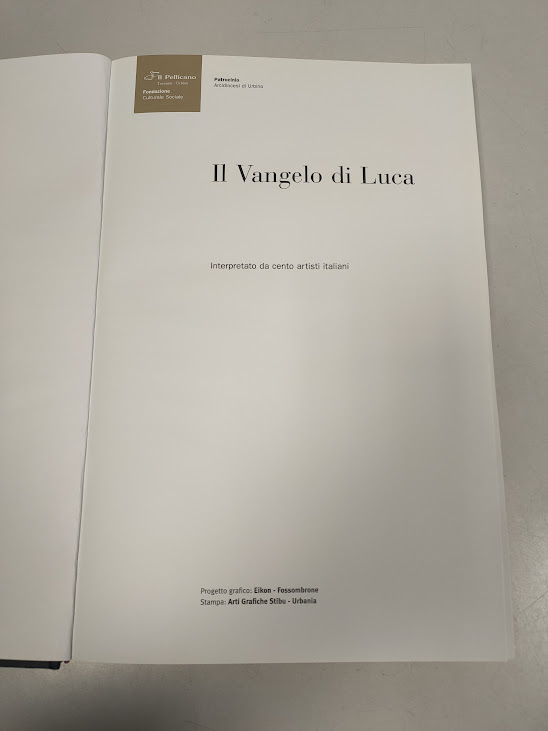 Libro Il Vangelo di Luca Interpretato da Cento Artisti Italiani 2002