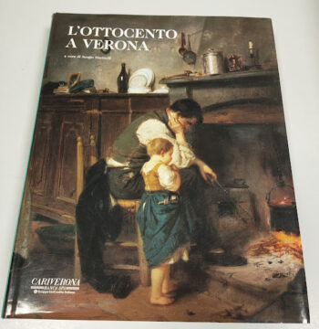 Libro L'Ottocento a Verona Sergio Marinelli 2001