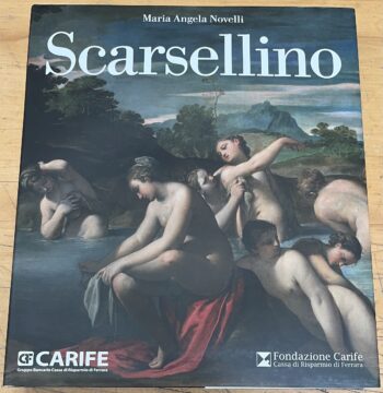 Libro "Scarsellino" - Maria Angela Novelli - Carife - Skira Editore 2008