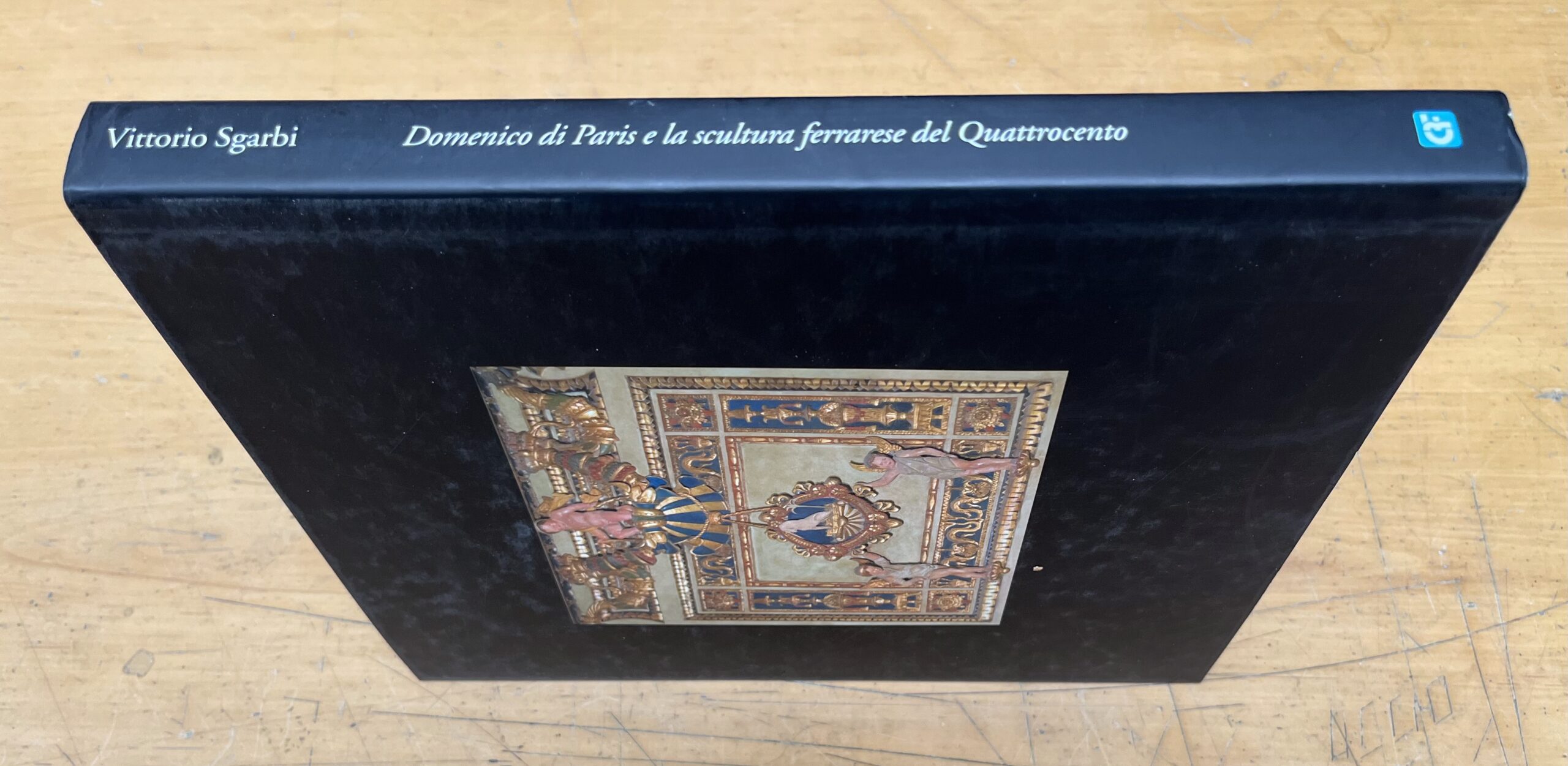 Libro "Domenico di Paris e la Scultura Ferrarese del Quattrocento" - Vittorio Sgarbi - Carife - Skira Editore 2006