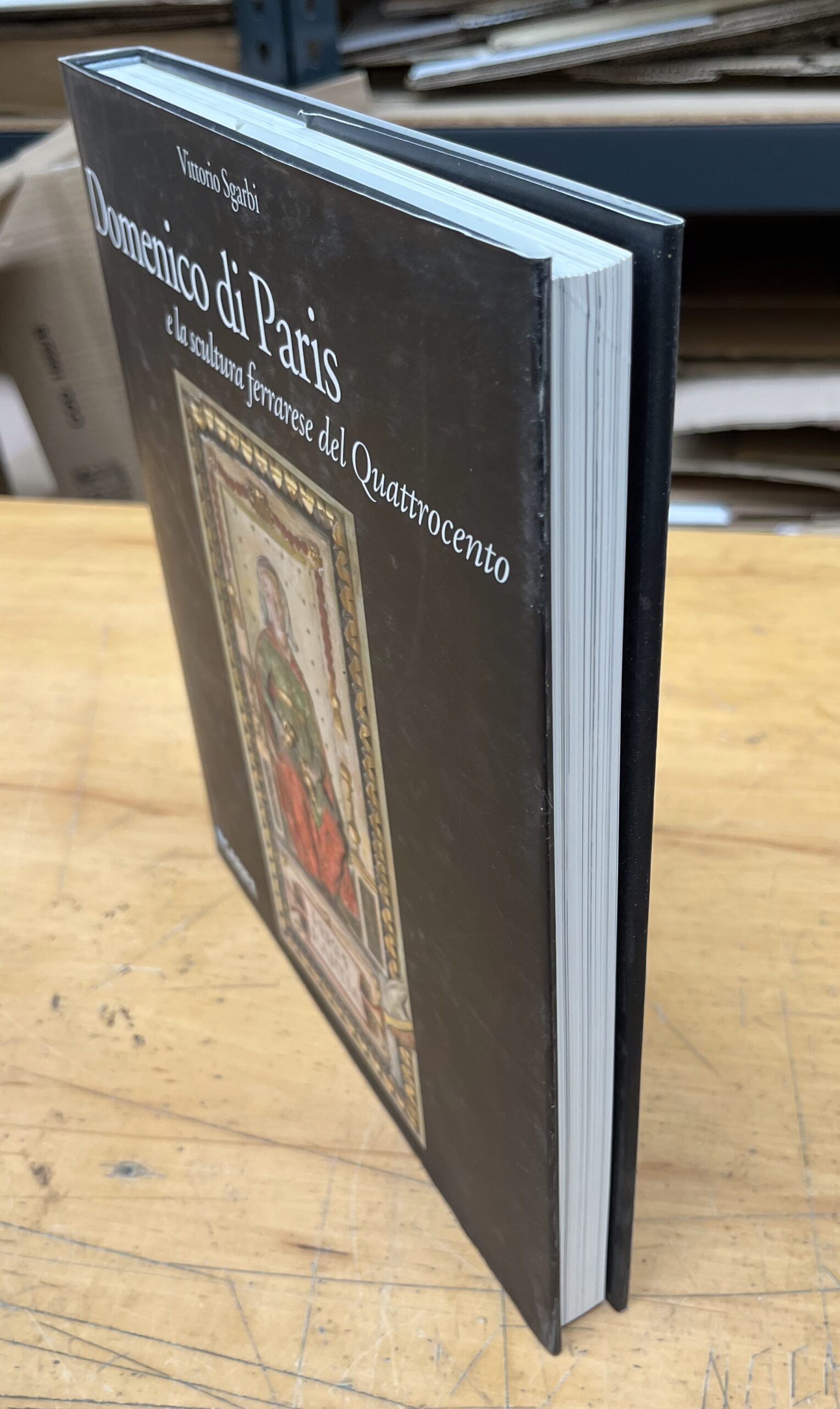 Libro "Domenico di Paris e la Scultura Ferrarese del Quattrocento" - Vittorio Sgarbi - Carife - Skira Editore 2006