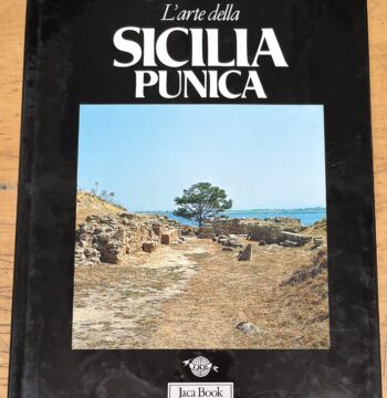 Libro "L'arte della Sicilia Punica" - Serie "Le Grandi Stagioni" - Edizione Jaca Book 1988