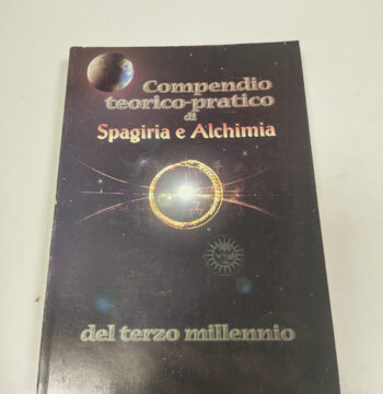 Libro Compendio Teorico-Pratico di Spagiria e Alchimia 1998