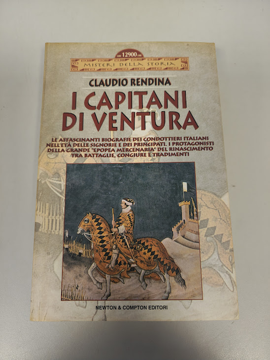 Libro I Capitani di Ventura Claudio Rendina 1999