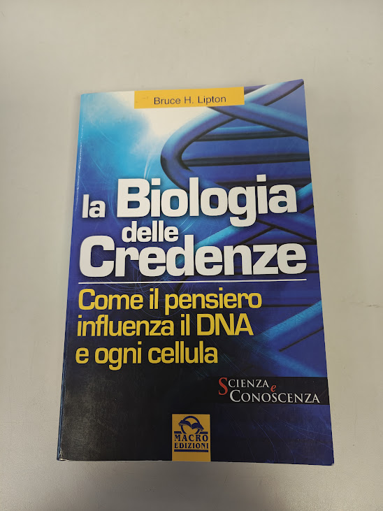 Libro La Biologia delle Credenze Bruce H. Lipton 2006