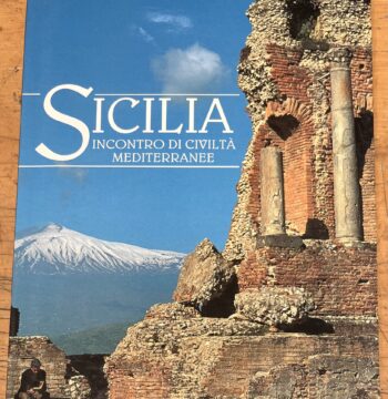 Libro "Sicilia : Incontro di Civiltà Mediterranee" - Giuseppe Lazzaro Danzuso, Giulio Veggi - Edizioni White Star 1991