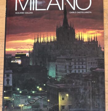Libro "Milano" - Giuliano Colliva, Carlo Castellaneta - Edizioni White Star 1991