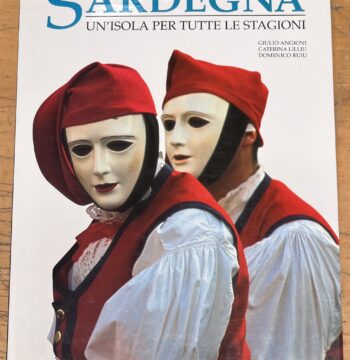 Libro "Sardegna : Un'isola per tutte le stagioni" - Giulio Angioni, Caterina Lilliu, Domenico Ruiu - Edizioni White Star 1993