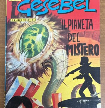 Fumetto "Gesebel" - N°6 Il Pianeta del Mistero - Max Bunker Press 1990