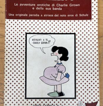Fumetto "Porcellinus : le avventure erotiche di Charlie Grown e della sua banda" Dirty Comics N°1 Tiger Press 1981