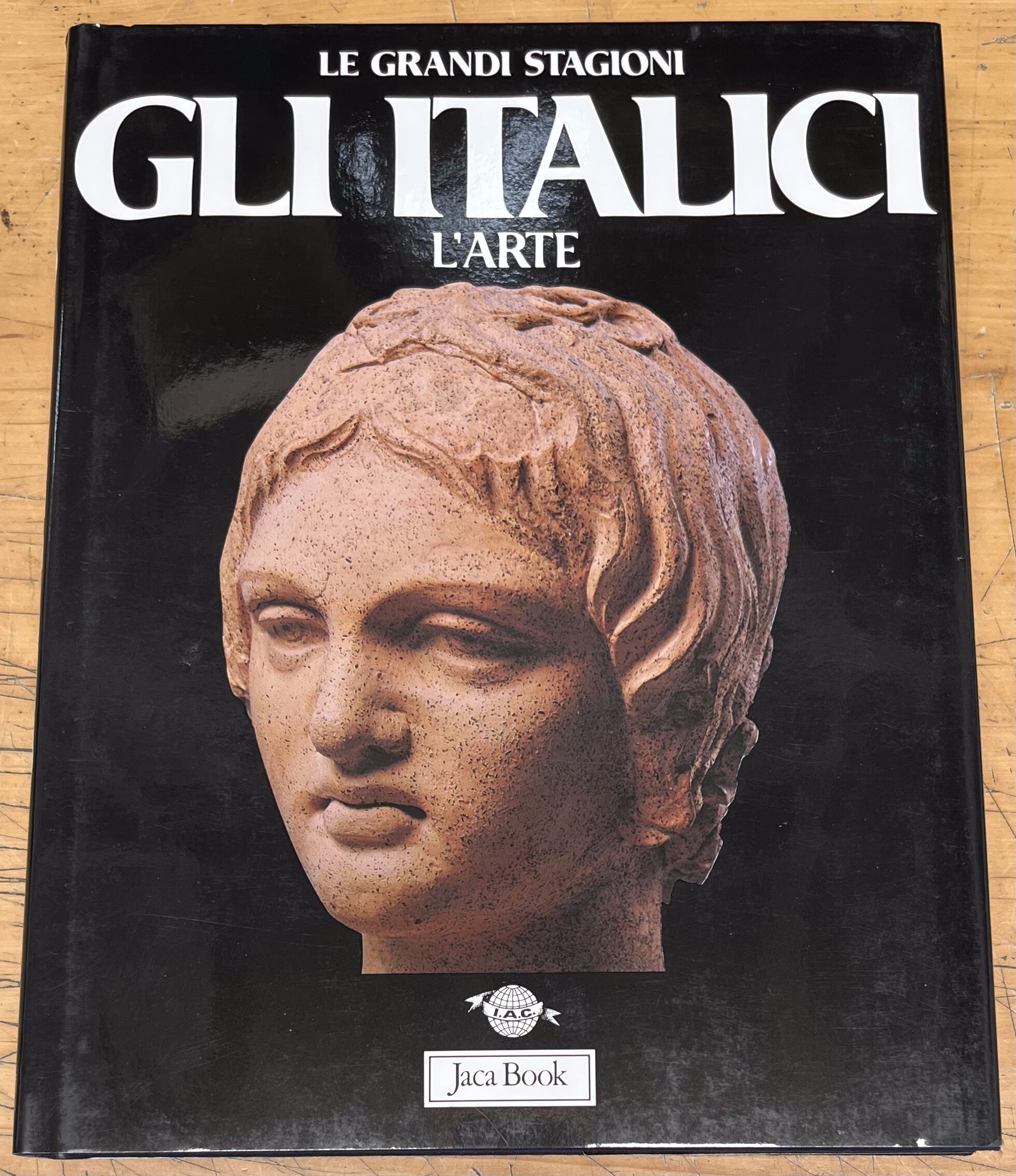 Libro "Gli Italici : L'Arte" - Serie "Le Grandi Stagioni" - Edizione Jaca Book 1988