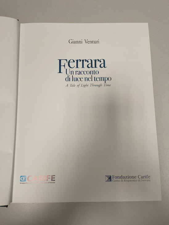 Libro Ferrara Un Racconto di Luce nel Tempo 2007