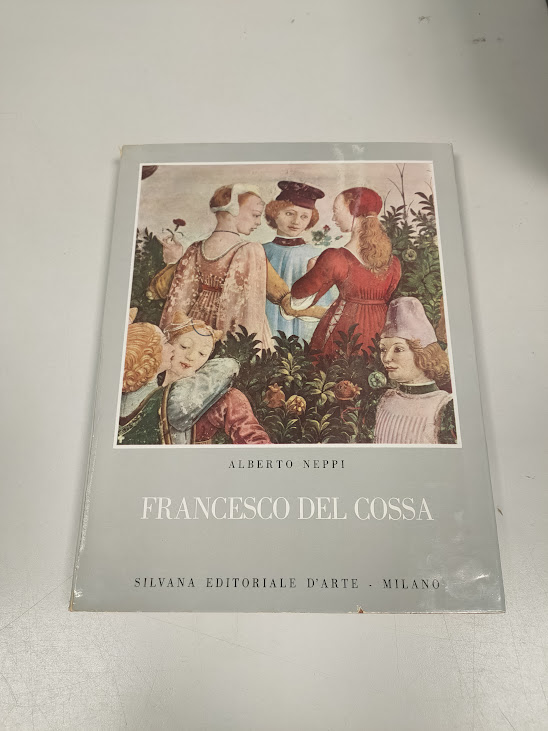 Libro Francesco Del Cossa Alberto Neppi 1958