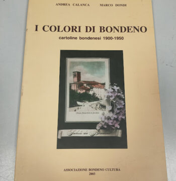 Libro I Colori di Bondeno Cartoline Bondenesi 1900-1950 2003