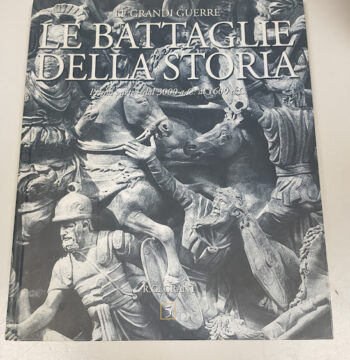 Libro Le Grandi Guerre Le Battaglie della Storia 2006