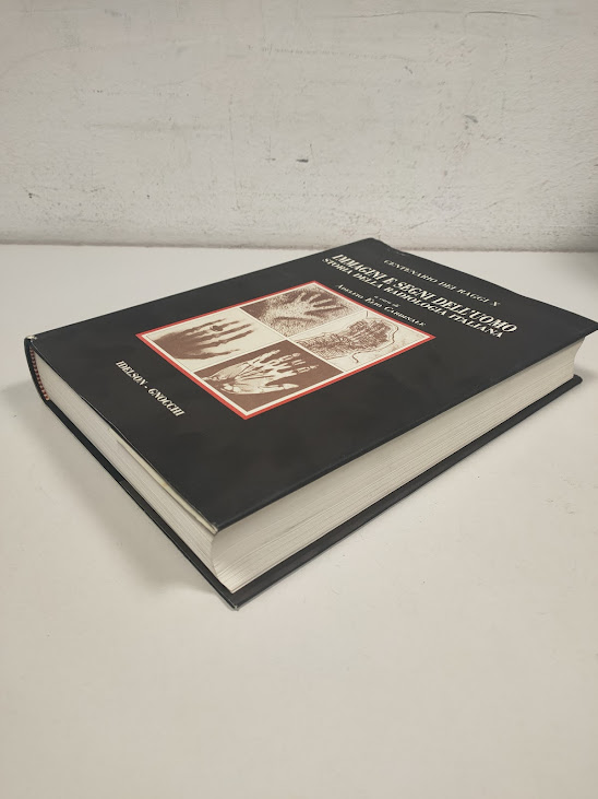 Libro IMMAGINI E SEGNI DELL'UOMO Storia della Radiologia Italiana 1995
