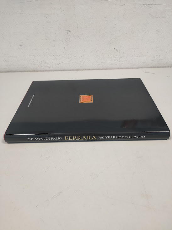 Libro 750 Anni di Palio Ferrara Sara Accorsi Riccardo Rimondi 2008