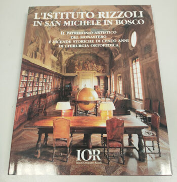 Libro L'Istituto Rizzoli in San Michele in Bosco 1996