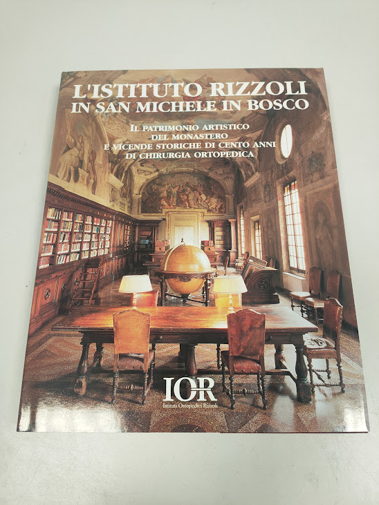 Libro L'Istituto Rizzoli in San Michele in Bosco 1996