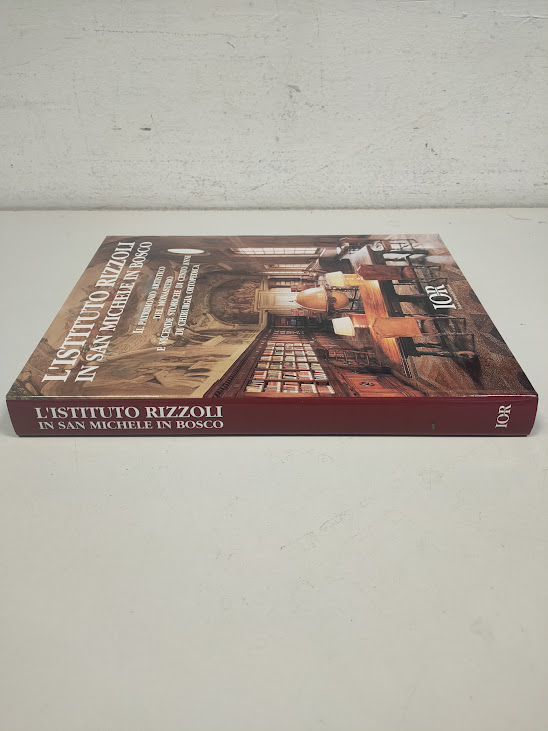 Libro L'Istituto Rizzoli in San Michele in Bosco 1996