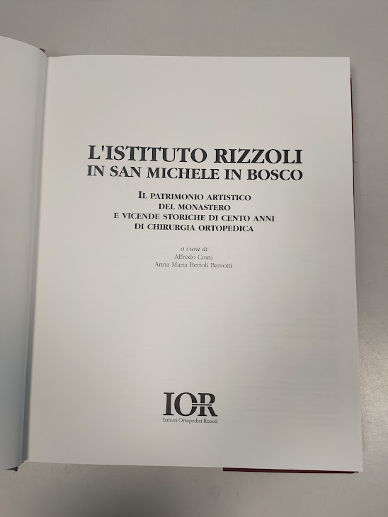 Libro L'Istituto Rizzoli in San Michele in Bosco 1996