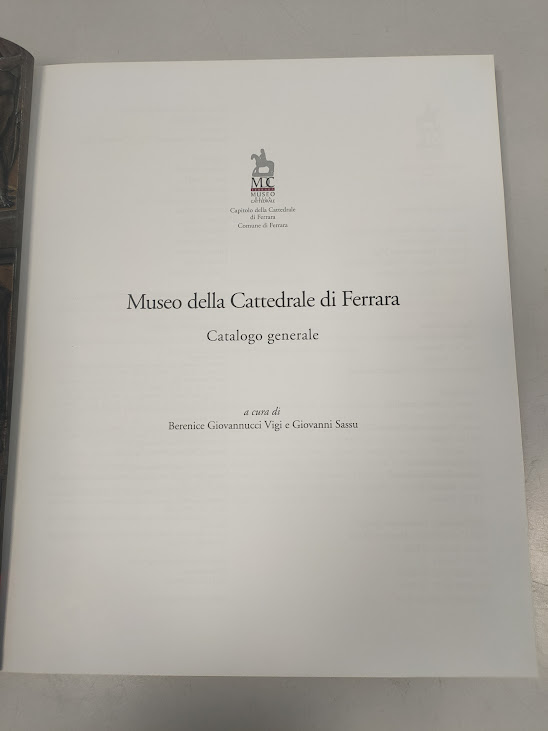 Libro Museo della Cattedrale di Ferrara Catalogo Generale 2010