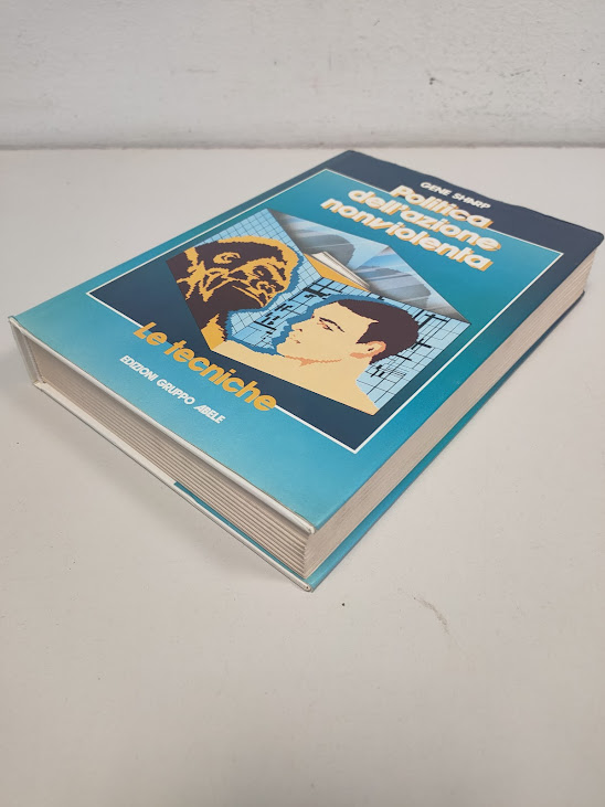 Libro Politica Dell'Azione non Violenta Le Tecniche 1986
