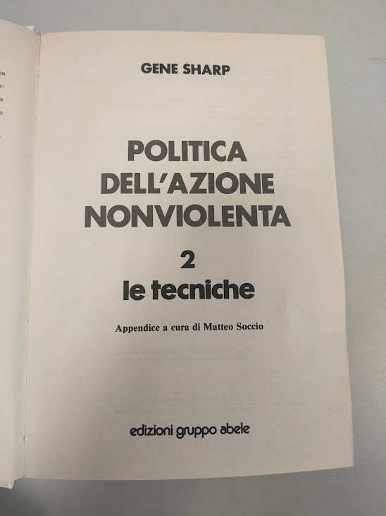 Libro Politica Dell'Azione non Violenta Le Tecniche 1986
