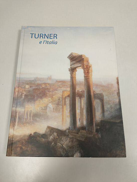 Libro TURNER e L'Italia Ferrara Arte 2008