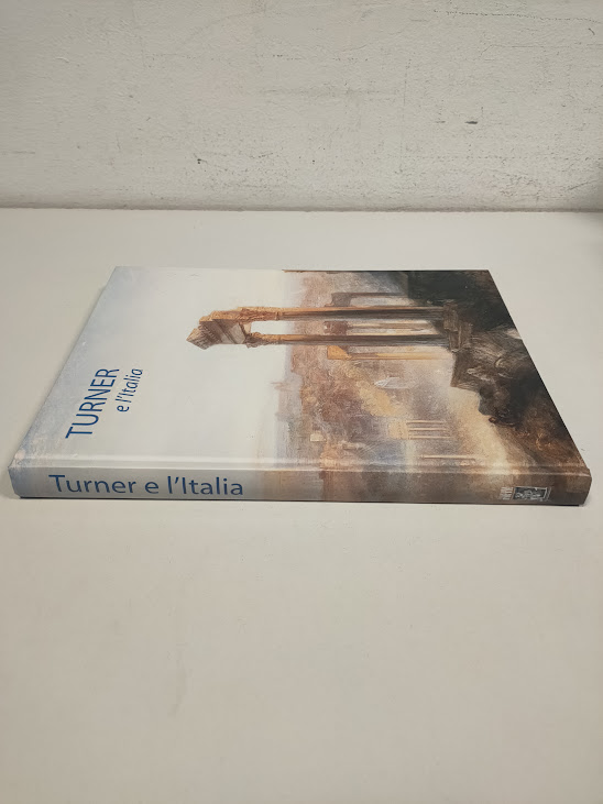 Libro TURNER e L'Italia Ferrara Arte 2008