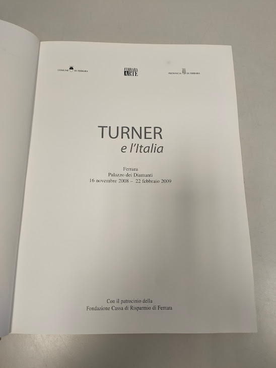 Libro TURNER e L'Italia Ferrara Arte 2008