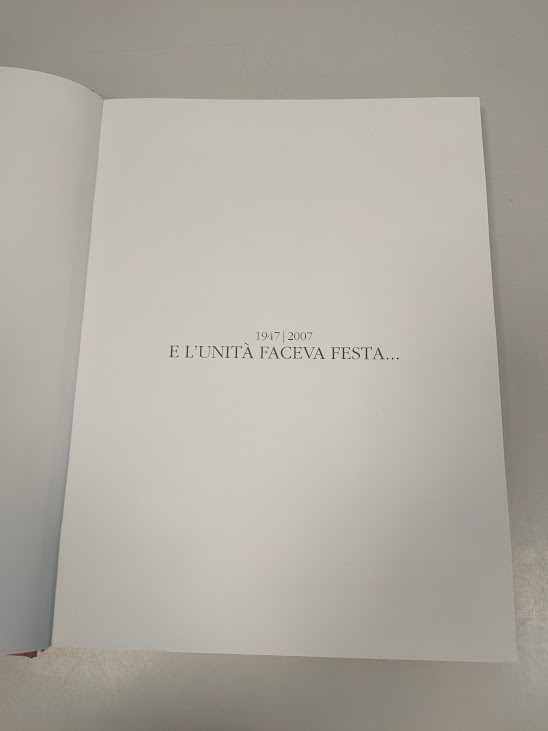 Libro 1947/2007 E L'Unità Faceva Festa... 2010