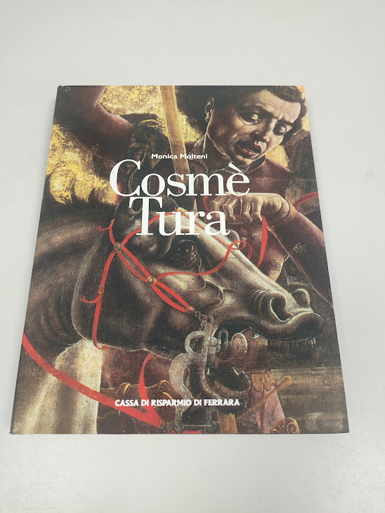 Libro Cosmè Tura Monica Molteni 1999