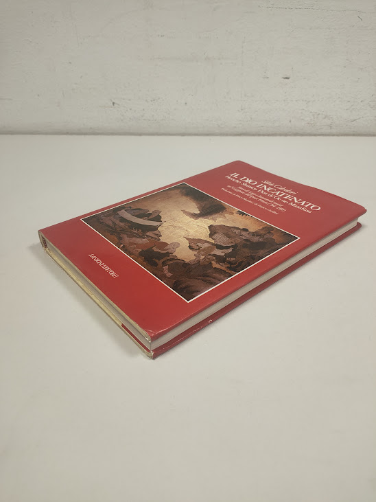 Libro Il Dio Incatenato Silvio Calzolari 1984