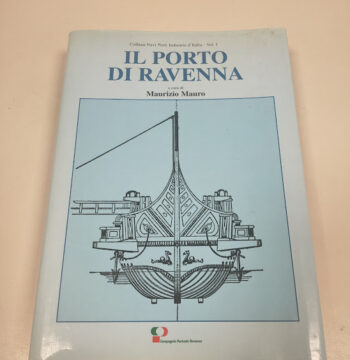 Libro Il Porto di Ravenna Maurizio Mauro 2002