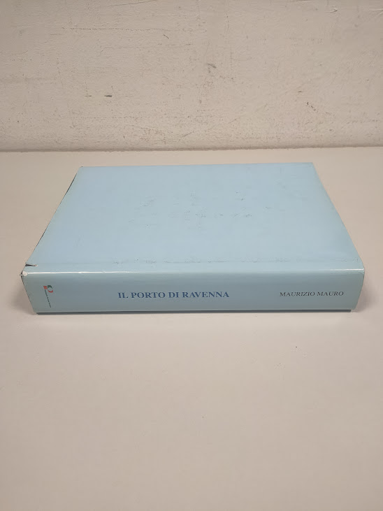 Libro Il Porto di Ravenna Maurizio Mauro 2002