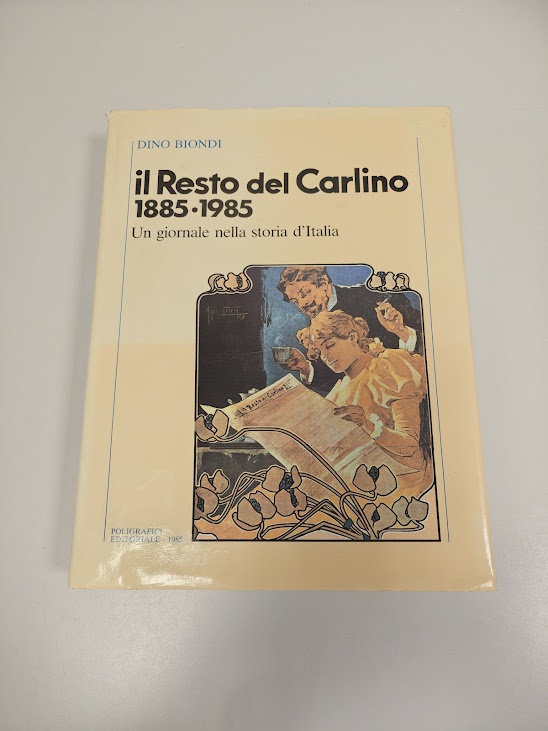 Libro Il Resto del Carlino Un Giornale nella Storia D'Italia 1885-1985 Anno 1985