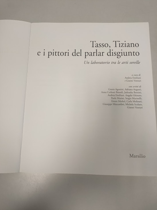 Libro Tasso, Tiziano e i Pittori del Parlar Disgiunto 1997
