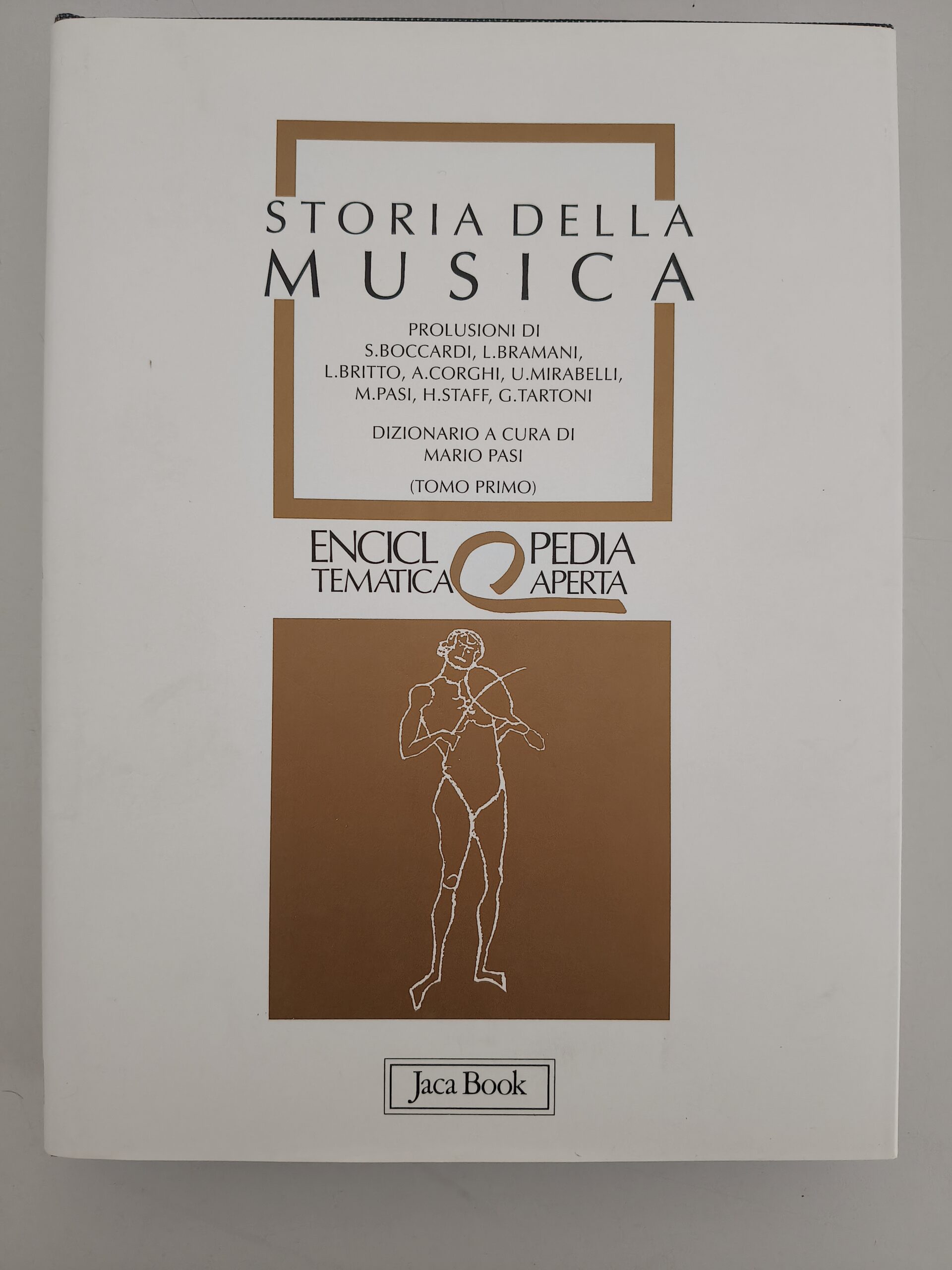 Enciclopedia della Storia della Musica - Tomo Primo (A - F)
