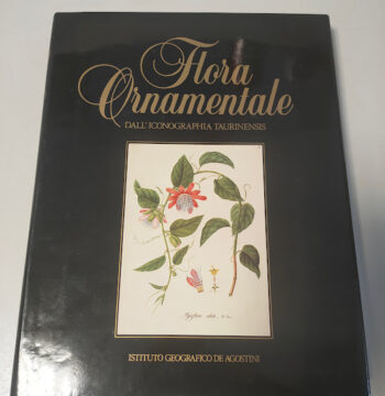 Libro Flora Ornamentale Dall'Iconographia Taurinensis 1982